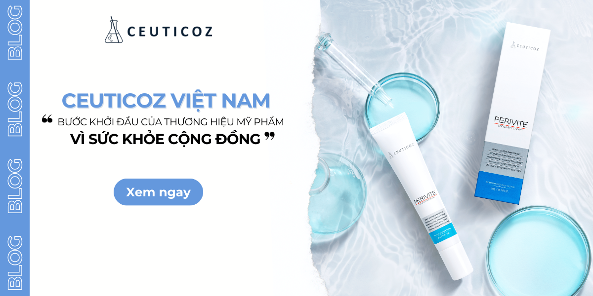 Ceuticoz Việt Nam - Bước Khởi Đầu Của Một Thương Hiệu Mỹ Phẩm Vì Sức Khỏe Cộng Đồng