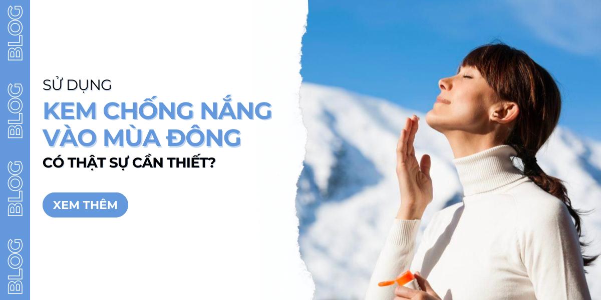 Vì sao mùa đông vẫn cần phải dùng kem chống nắng?